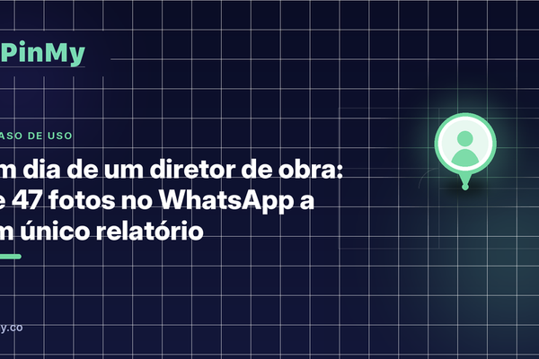 Um dia do diretor de obra: de 47 fotos a um só relatório