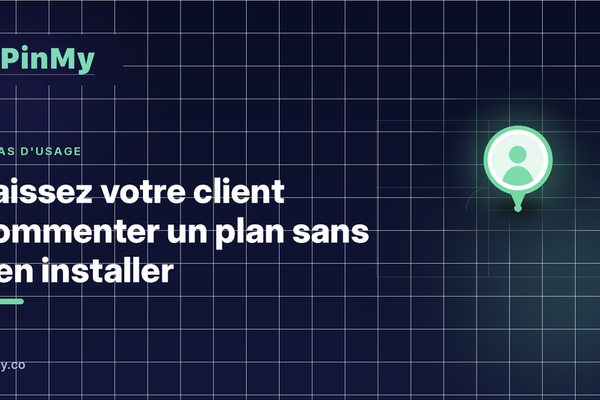 Laissez votre client commenter un plan — aucune installation
