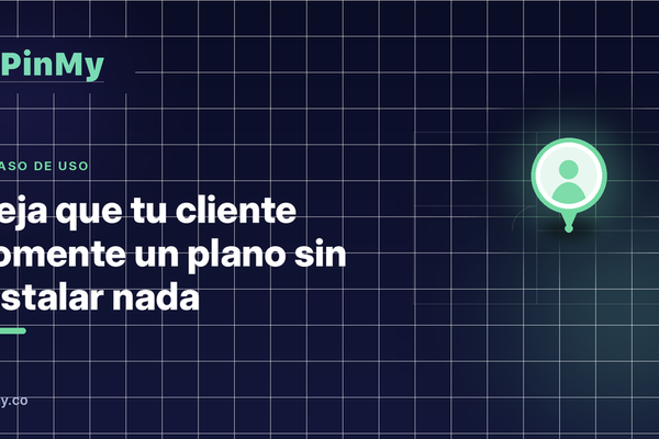 Deja que tu cliente comente un plano sin instalar nada