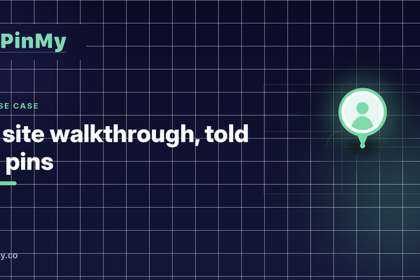 A site walkthrough, told in pins