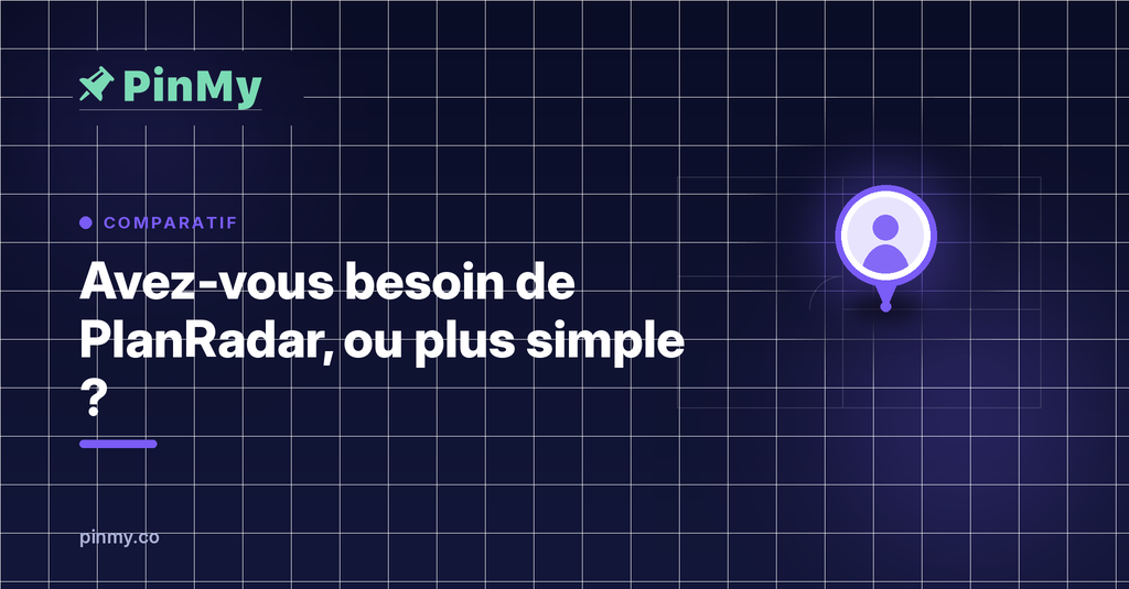 Avez-vous besoin de PlanRadar, ou plus simple suffit-il ?