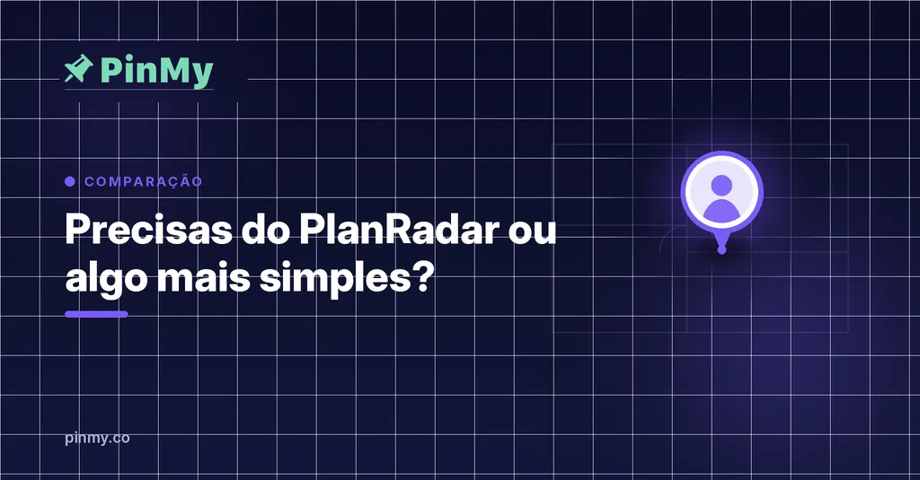 Precisas do PlanRadar ou algo mais simples chega?
