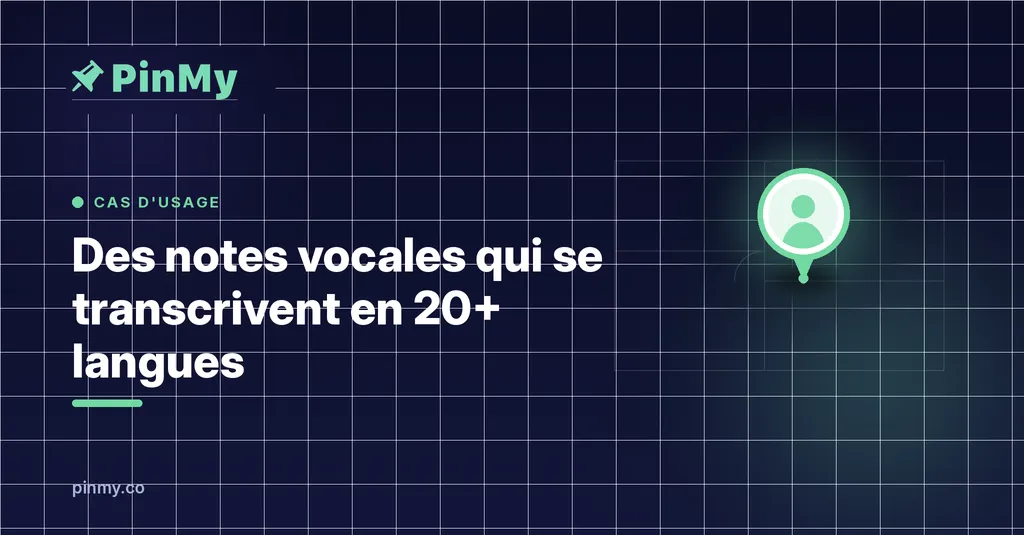 Des notes vocales qui se transcrivent en 20+ langues