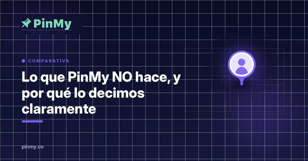 Lo que PinMy NO hace (y por qué lo decimos claramente)