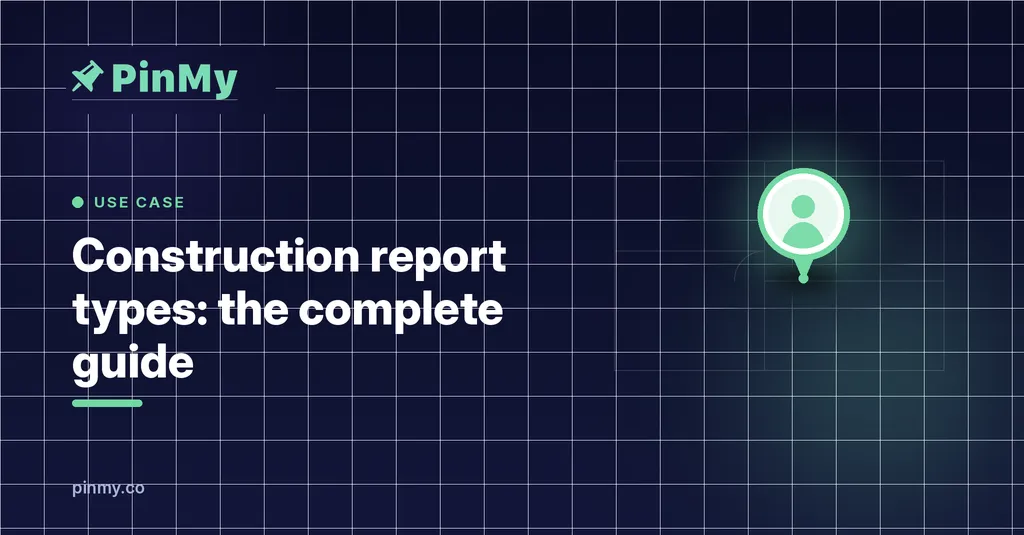 Construction Report Types: Complete Guide + Templates