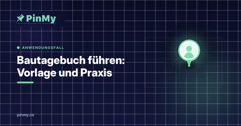 Bautagebuch führen: Vorlage und was hineingehört