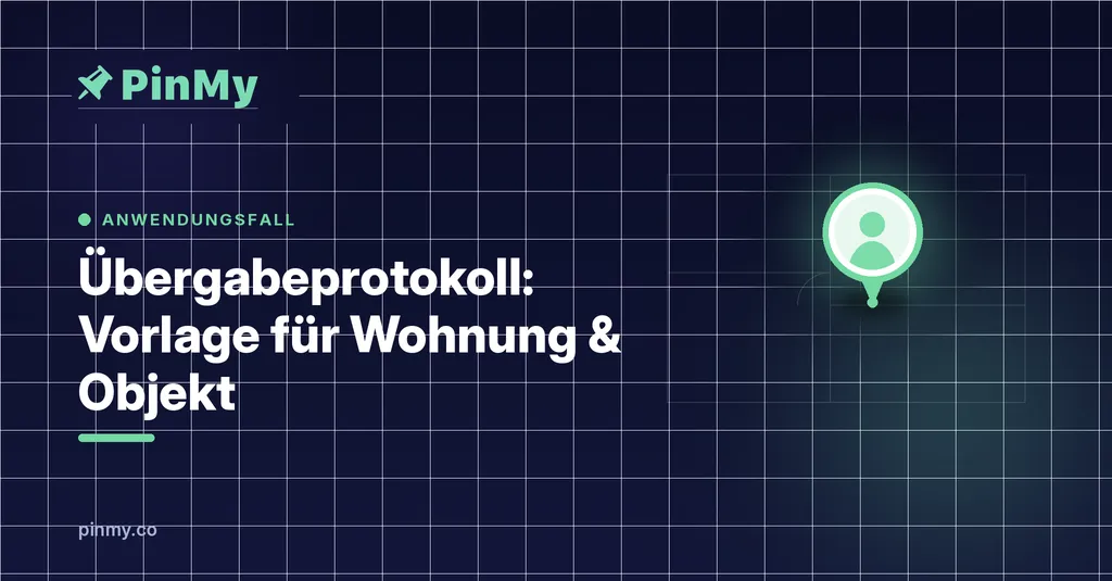 Übergabeprotokoll: Vorlage für Wohnung und Objekt