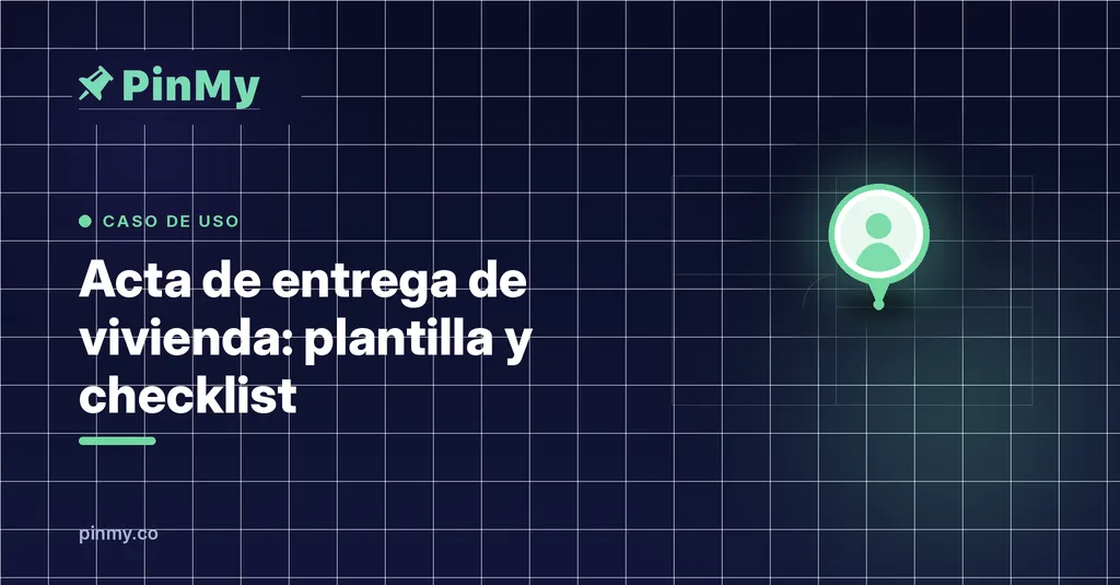 Acta de entrega de vivienda: plantilla y checklist