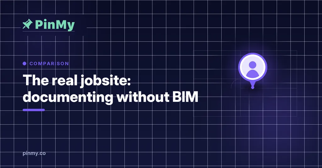 The real jobsite: documenting work without BIM