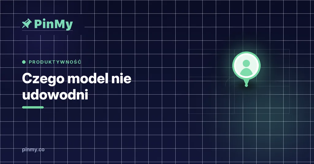 Czego model nie udowodni: dokumentacja powykonawcza