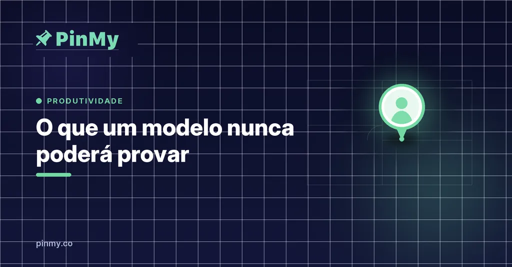 O que um modelo nunca poderá provar