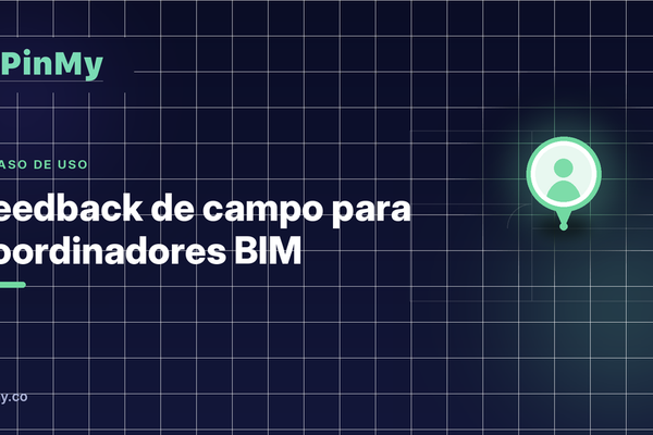 Field feedback for BIM coordinators